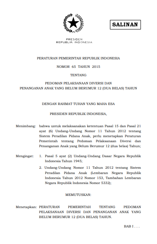 Peraturan Pemerintah Nomor 65 Tahun 2015 Tentang Pedoman Pelaksanaan Diversi dan Penanganan Anak yang Belum Berumur 12 (dua Belas) Tahun